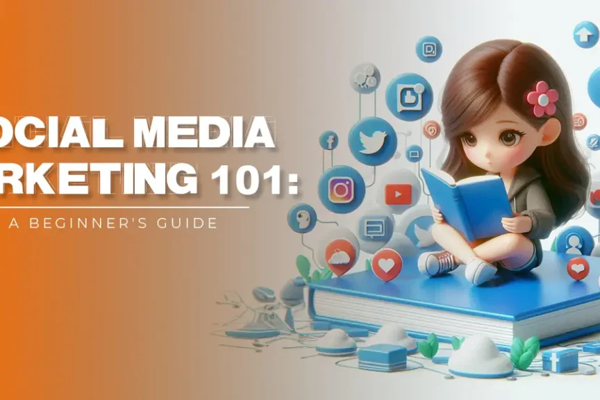 Social Media Marketing Beginner's Guide