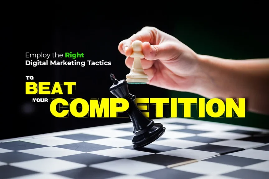 Digital Marketing Tactics to Beat Your Competition