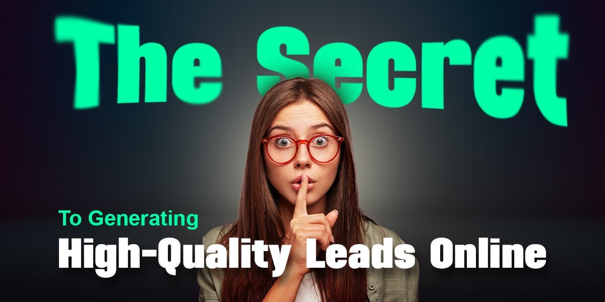 Generate High Quality Leads