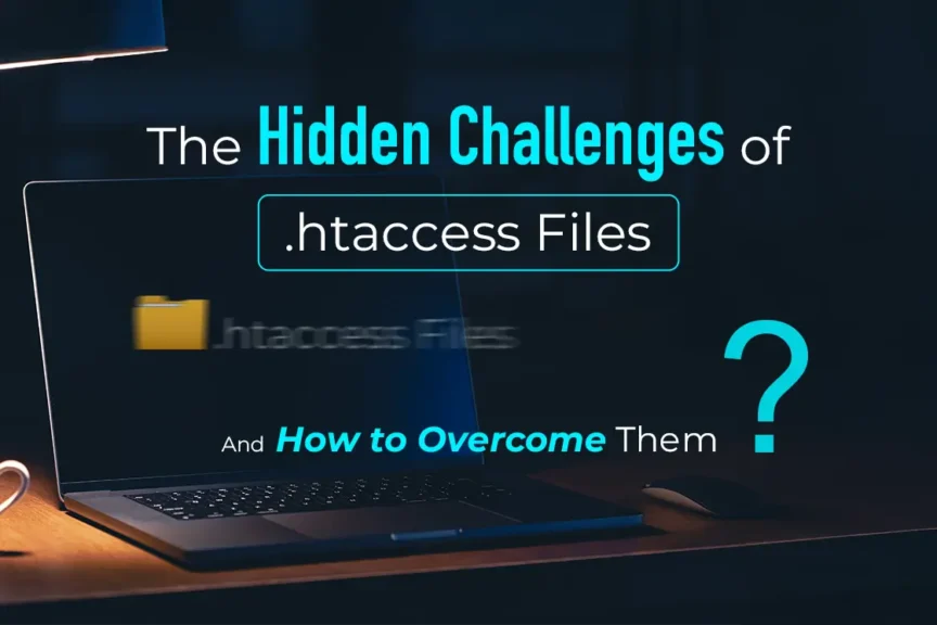 Hidden Challenges of .htaccess Files